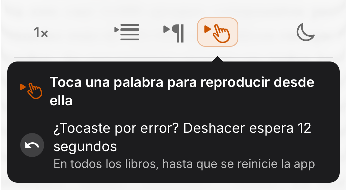 El interruptor Toca para oír con su consejo: toca una palabra para reproducir desde ella, Deshacer espera 12 segundos, en todos los libros hasta que la app se reinicie